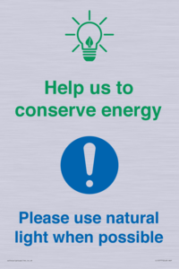 Help us to conserve energy - Please use natural light when possible